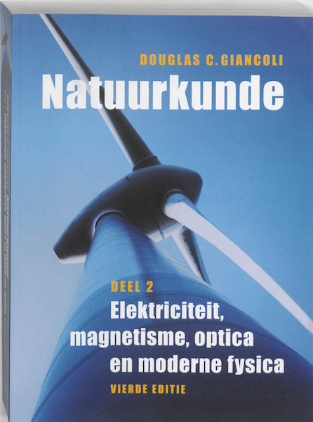 Natuurkunde 2 - D.C. Giancoli, Douglas C. Giancoli (ISBN 9789043013338)
