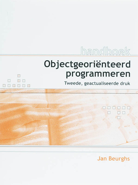 Handboek objectgeorienteerd programmeren - J. Beurghs (ISBN 9789059403048)