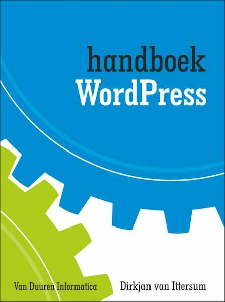Handboek Wordpress - Dirkjan van Ittersum (ISBN 9789059406674)
