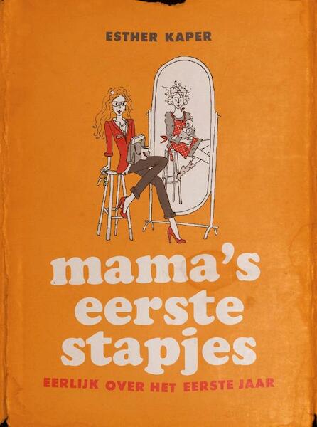 Mama's eerste stapjes - Esther Kaper (ISBN 9789491844140)