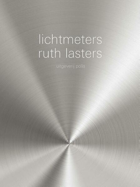 Lichtmeters - Ruth Lasters (ISBN 9789463100120)