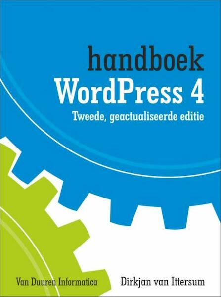 Handboek Wordpress 4 - Dirkjan van Ittersum (ISBN 9789059408852)