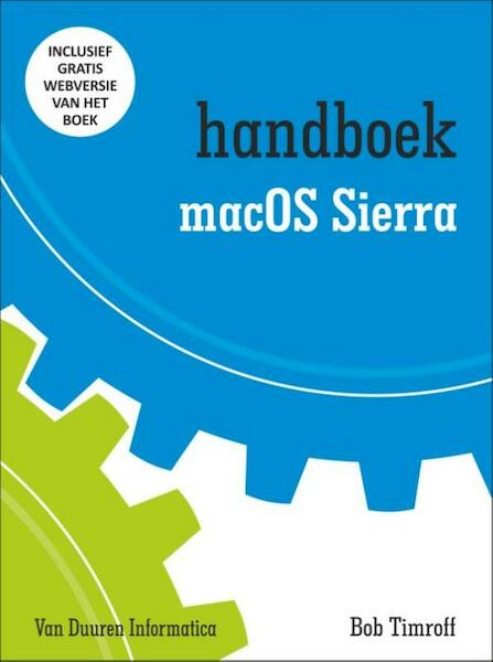 Handboek MacOS Sierra - Bob Timroff (ISBN 9789059409453)