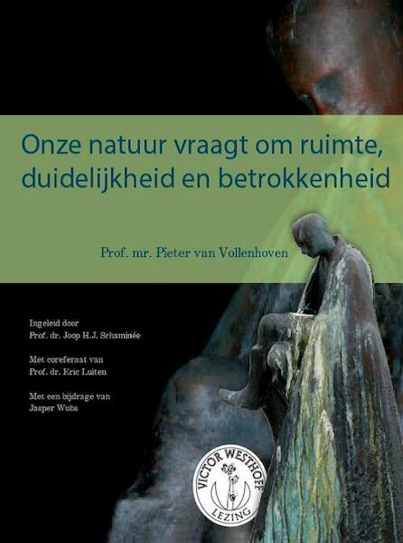 Onze natuur vraagt om ruimte, duidelijkheid en betrokkenheid - Pieter van Vollenhoven (ISBN 9789050116008)