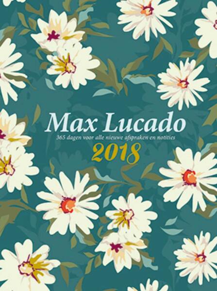 Max Lucado Agenda 2018 A5 formaat - Max Lucado (ISBN 9789033878060)