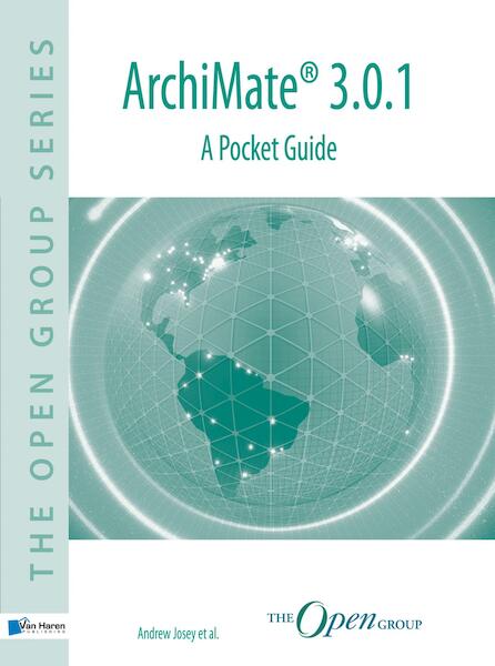 ArchiMate® 3.0.1  A Pocket Guide - The Open Group (ISBN 9789401802321)