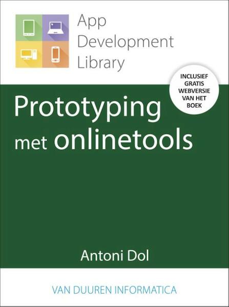 Prototyping met Online Tools - Antoni Dol (ISBN 9789463560207)
