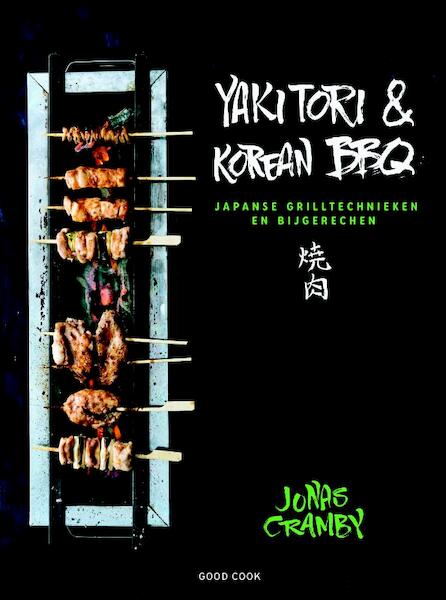 Yakitori & Korean BBQ - Jonas Cramby (ISBN 9789461431844)