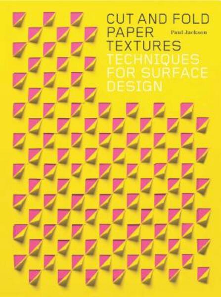 Cut and Fold Paper Textures - Paul Jackson (ISBN 9781780678610)