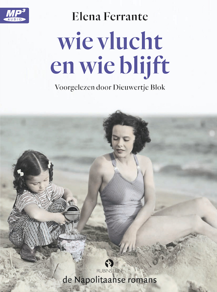 Wie vlucht en wie blijft - Elena Ferrante (ISBN 9789047626015)