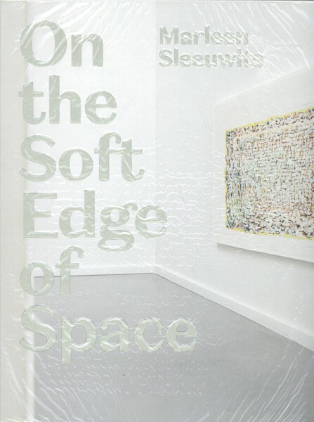 On the Soft Edge of Space - Marleen Sleeuwits, Edo Dijksterhuis, Basje Boer (ISBN 9789491677519)