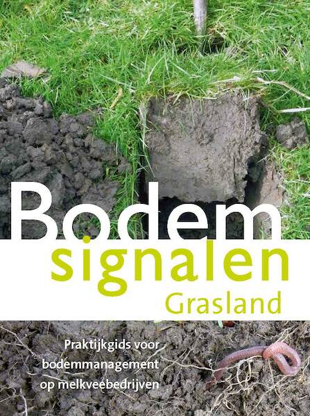 Bodemsignalen Grasland - Nick van Eekeren, Bert Philipsen, Jan Bokhorst, Coen ter Berg (ISBN 9789087402433)