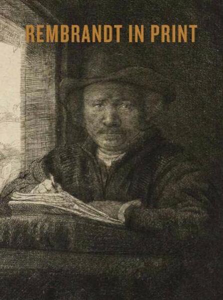 Rembrandt in Print - An Van Camp (ISBN 9781910807330)