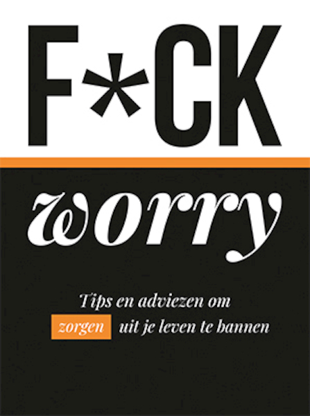 F*ck worry - (ISBN 9789463544542)