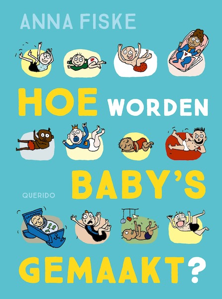 Hoe worden baby's gemaakt? - Anna Fiske (ISBN 9789045124247)