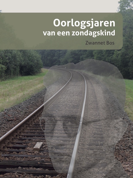 Oorlogsjaren van een zondagskind - Zwannet Bos (ISBN 9789057861536)