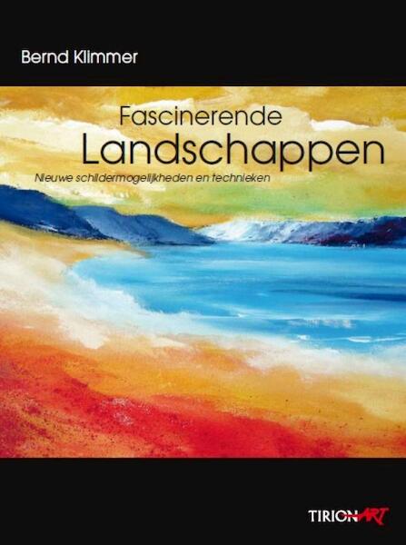 Fascinerende landschappen - Bernd Kimmer (ISBN 9789043914307)