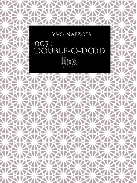 007 : Double-O-Dood - Yvo Nafzger (ISBN 9789083099583)