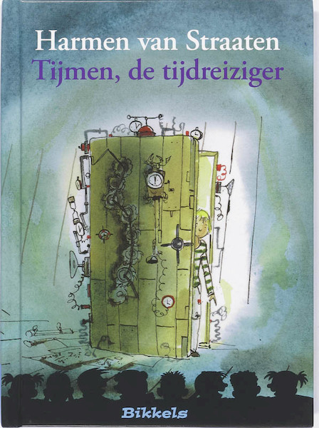 Tijmen, de tijdreiziger - Harmen van Straaten (ISBN 9789027673053)