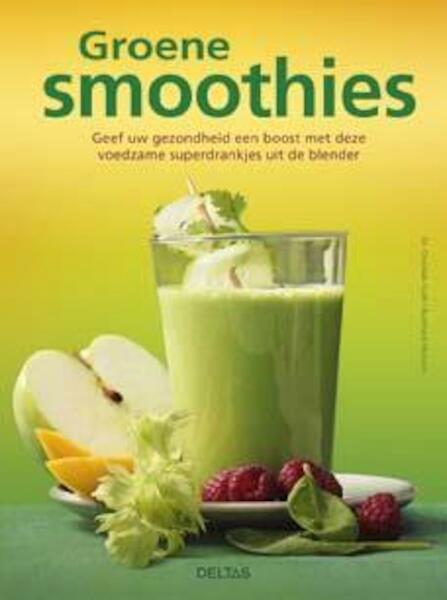Groene smoothies - Christian Guth, Burkhard Hickisch (ISBN 9789044739220)
