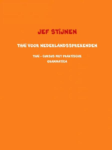 THAI voor Nederlandssprekenden - JEF STIJNEN (ISBN 9789462547919)