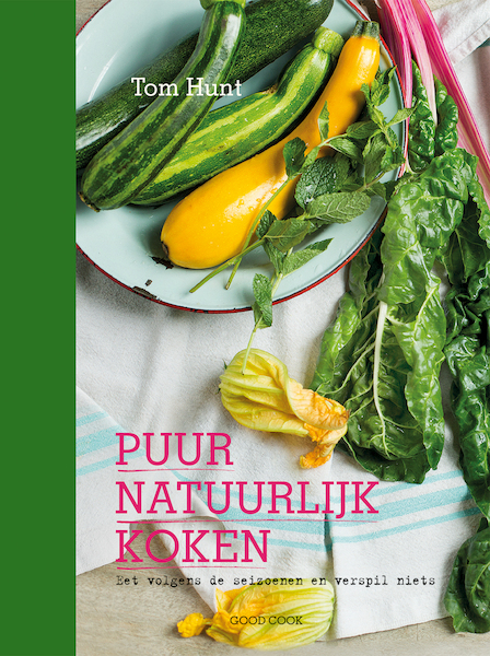 Puur natuurlijk koken - Tom Hunt (ISBN 9789461431165)
