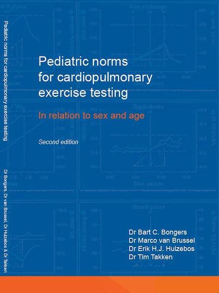 Pediatric norms for cardiopulmonary exercise testing - B.C. Bongers, M. van Brussel, H.J. Hulzebos, T. Takken (ISBN 9789088919985)
