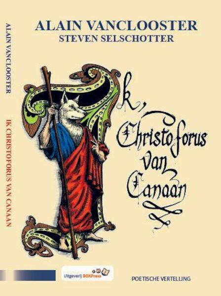 Ik, Christoforus van Canaan - Alain Vanclooster (ISBN 9789462952300)