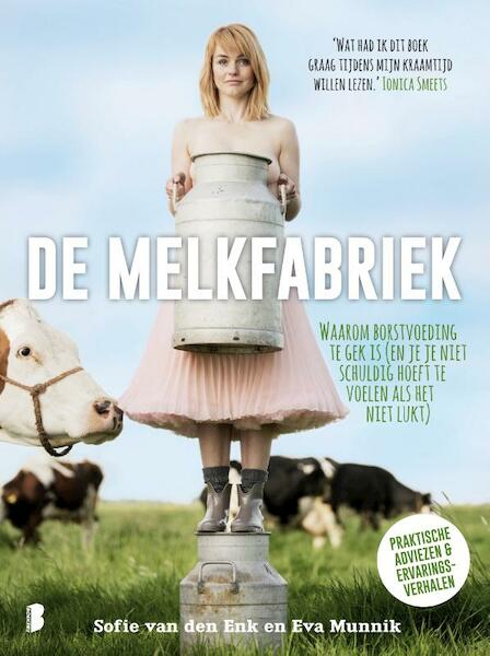 De melkfabriek - Sofie van den Enk, Eva Munnik (ISBN 9789022576731)