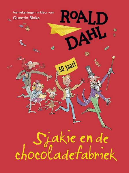 Sjakie en de chocoladefabriek - gouden jub.ed. - Roald Dahl (ISBN 9789026145605)