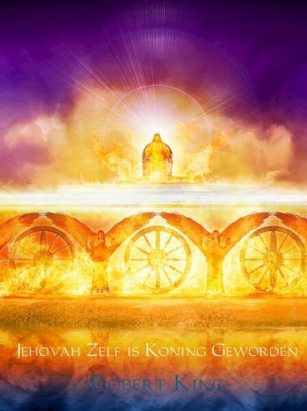 Jehovah Zelf is Koning Geworden - Robert King (ISBN 9789402177862)