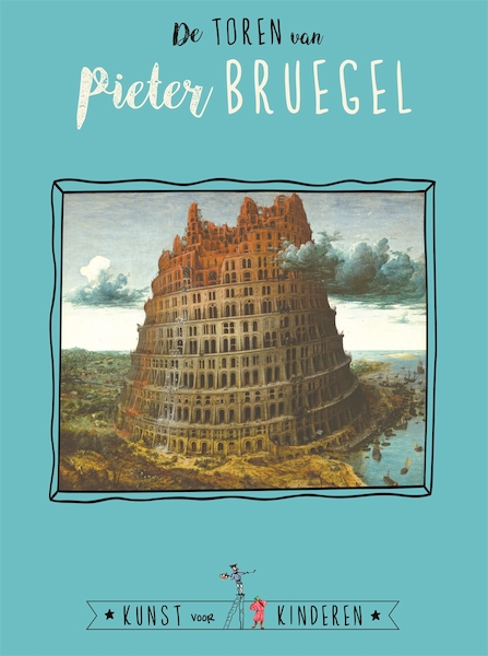 De Toren van Pieter Bruegel - Ceciel de Bie (ISBN 9789047805588)