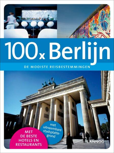 100 x Berlijn - Peter Jacobs, Erwin de Decker (ISBN 9789020991468)