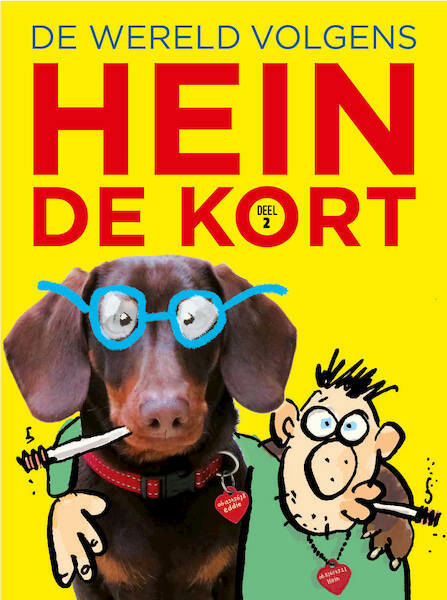 DE WERELD VOLGENS HEIN 2 - Hein DE KORT (ISBN 9789089882080)