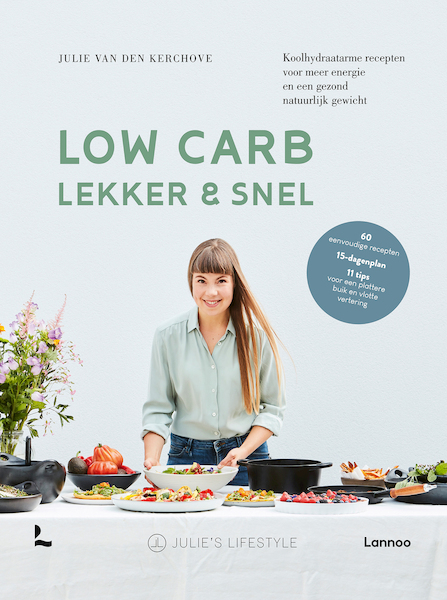 Low Carb, Lekker en Snel - Julie van den Kerchove (ISBN 9789401483179)