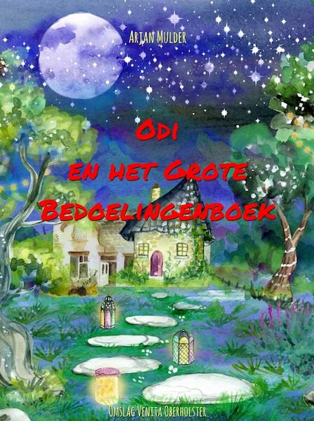 Odi en het Grote Bedoelingenboek - Arjan Mulder (ISBN 9789464659153)