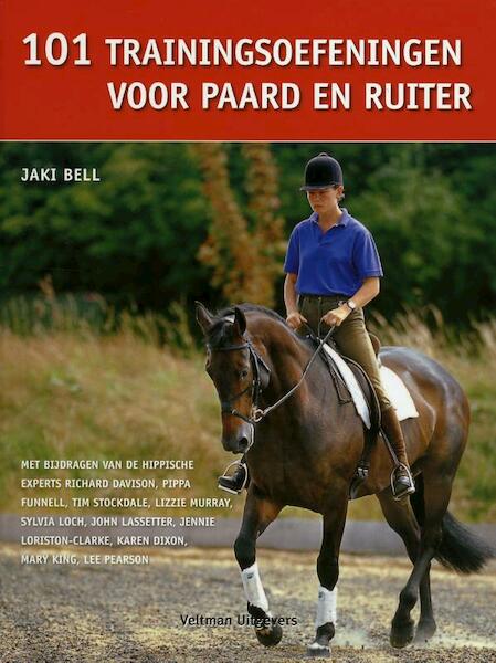 101 Trainingsoefeningen voor paard en ruiter - Jaki Bell (ISBN 9789048305636)