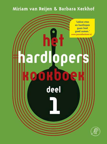 Hardloperskookboek - Miriam van Reijen, Barbara Kerkhof (ISBN 9789029586214)