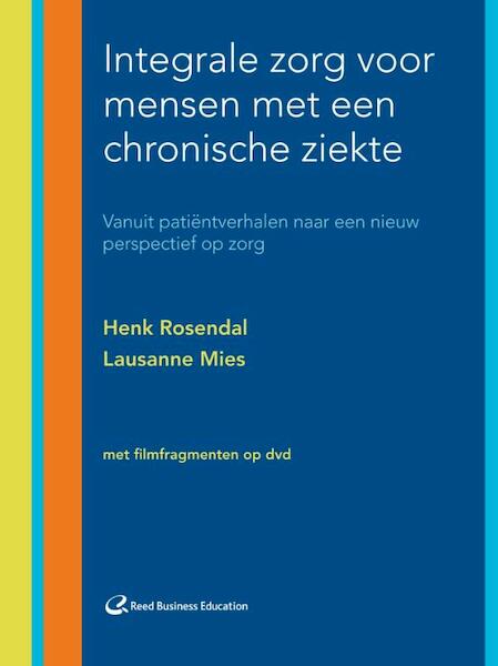 Integrale zorg voor mensen met een chronische ziekte - Henk Rosendal (ISBN 9789035235298)