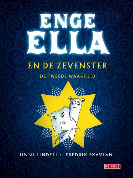 Enge Ella en de zevenster - Unni Lindell, Fredrik Skavlan (ISBN 9789044515077)