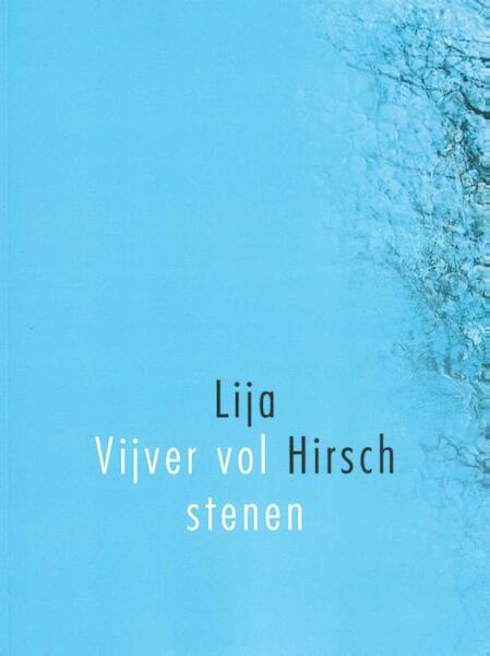 Vijver vol stenen - Lija Hirsch (ISBN 9789064460883)
