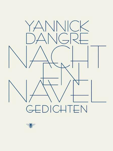 Nacht & navel - Yannick Dangre (ISBN 9789023449867)