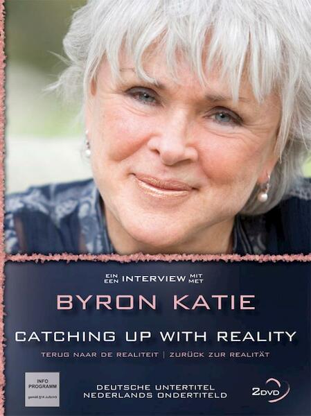 Catching up with reality - Byron Katie (ISBN 9789076541587)