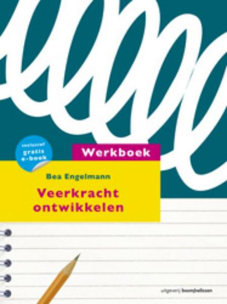 Werkboek veerkracht ontwikkelen - Bea Engelmann (ISBN 9789461276346)