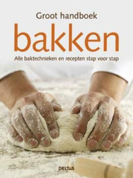 Groot handboek bakken - Teubner (ISBN 9789044723700)