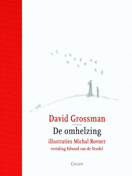 De omhelzing - David Grossman (ISBN 9789059363311)