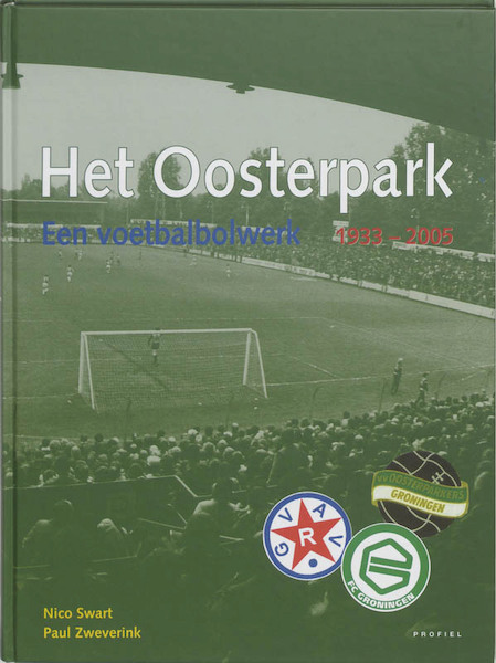 Het Oosterpark - N. Swart, P. Zweverink (ISBN 9789052943527)
