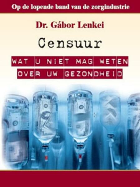 Censuur - Gábor Lenkei (ISBN 9789081411127)