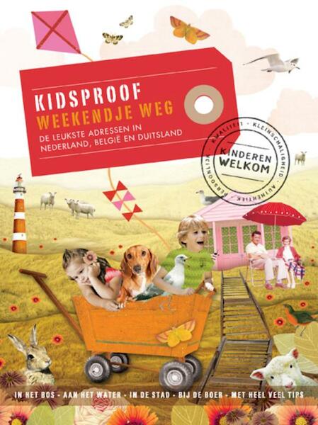 Kidsproof weekendje weg - Stephanie Bakker, Roos Stalpers, Fee van 't Veen, Nathalie Paak, Carmen Verheijen (ISBN 9789057675447)