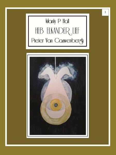 Heb elkander lief - Manly P Hall (ISBN 9789491439162)